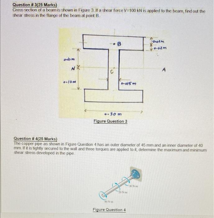 Question 3 25 Marks Cross Section Of A Beam Is Shown In Figure 3 If A Shear Force V 100 Kn Is Applied To The Beamn 1