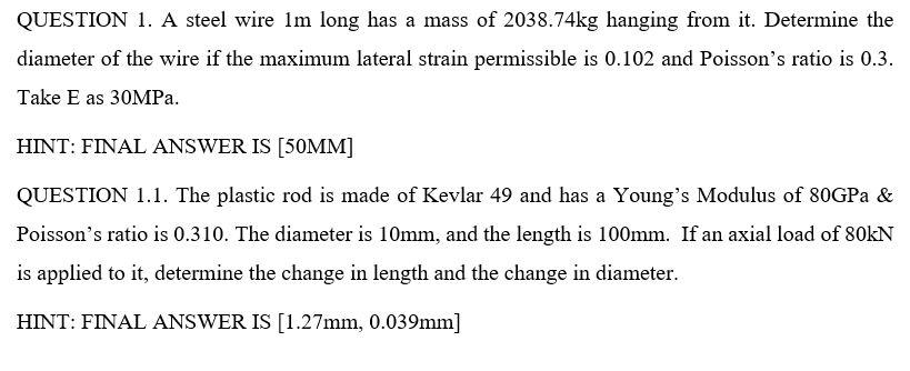 Question 1 A Steel Wire Im Long Has A Mass Of 2038 74kg Hanging From It Determine The Diameter Of The Wire If The Maxi 1