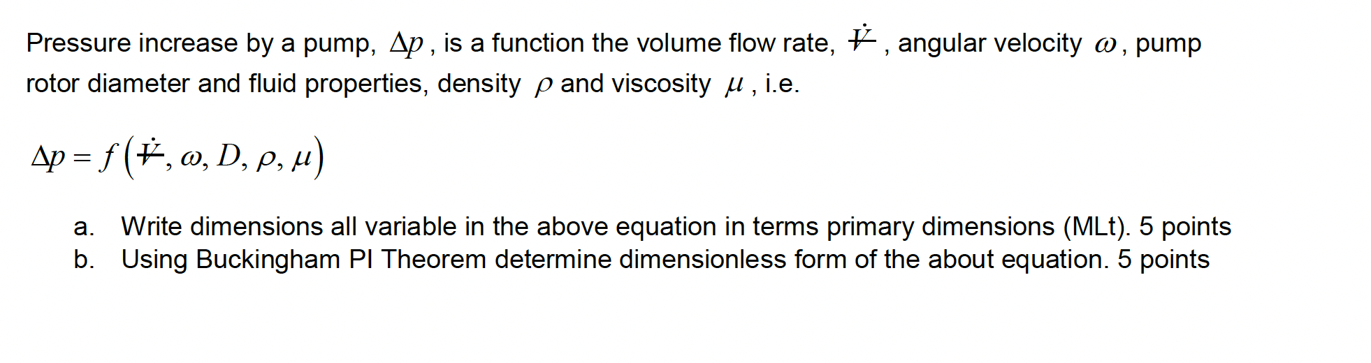 Pressure Increase By A Pump Ap Is A Function The Volume Flow Rate Angular Velocity Pump Rotor Diameter And Fluid 1