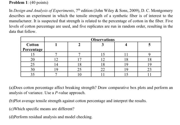 Problem 1 40 Points In Design And Analysis Of Experiments 7th Edition John Wiley Sons 2009 D C Montgomery De 2