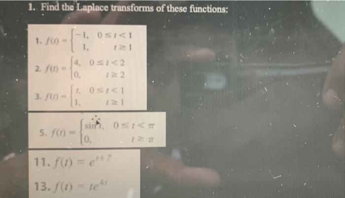 1 Find The Laplace Transforms Of These Functions 1 F 0 1 0 1 1 1 2 F 1 0 3 F 0 4 0 1 2 122 1 0 1 1 1