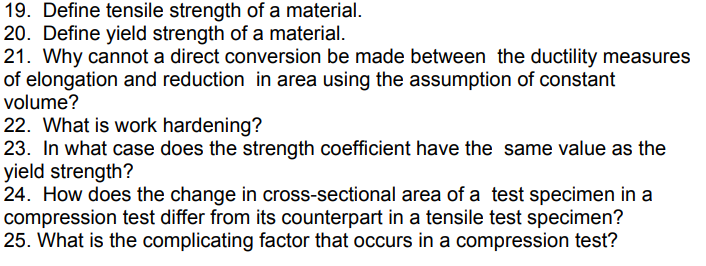 19 Define Tensile Strength Of A Material 20 Define Yield Strength Of A Material 21 Why Cannot A Direct Conversion B 1