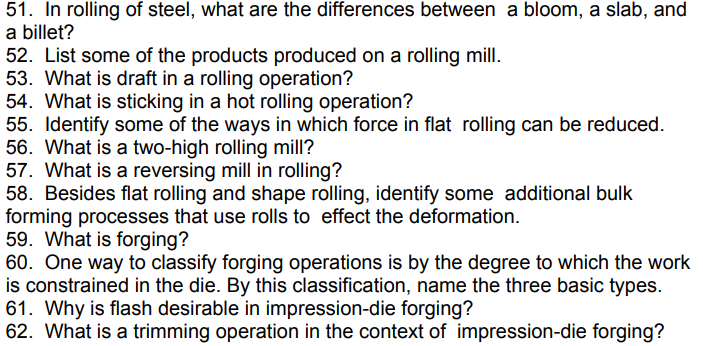 51 In Rolling Of Steel What Are The Differences Between A Bloom A Slab And A Billet 52 List Some Of The Products P 1