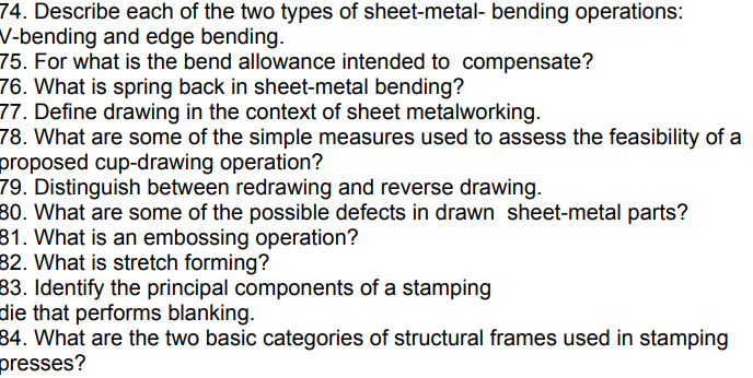 74 Describe Each Of The Two Types Of Sheet Metal Bending Operations V Bending And Edge Bending 75 For What Is The B 1