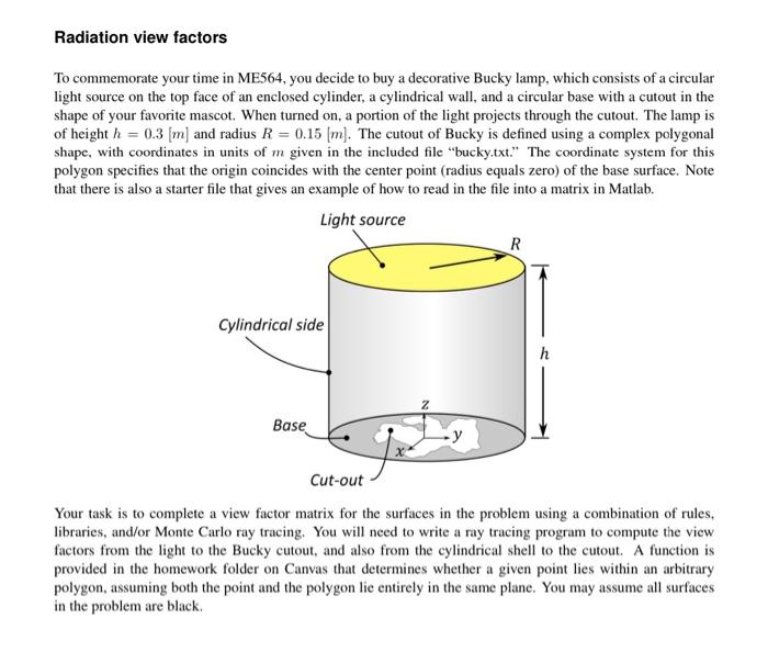 Radiation View Factors To Commemorate Your Time In Me564 You Decide To Buy A Decorative Bucky Lamp Which Consists Of A 1