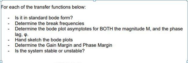 For Each Of The Transfer Functions Below Is It In Standard Bode Form Determine The Break Frequencies Determine The B 1