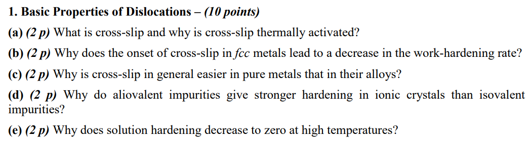 1 Basic Properties Of Dislocations 10 Points A 2 P What Is Cross Slip And Why Is Cross Slip Thermally Activated 1
