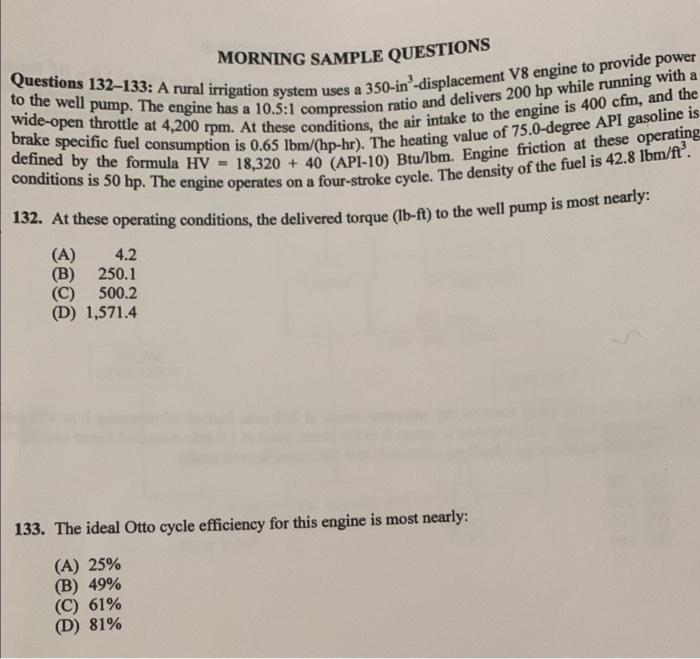 Morning Sample Questions To The Well Pump The Engine Has A 10 5 1 Compression Ratio And Delivers 200 Hp While Running W 1