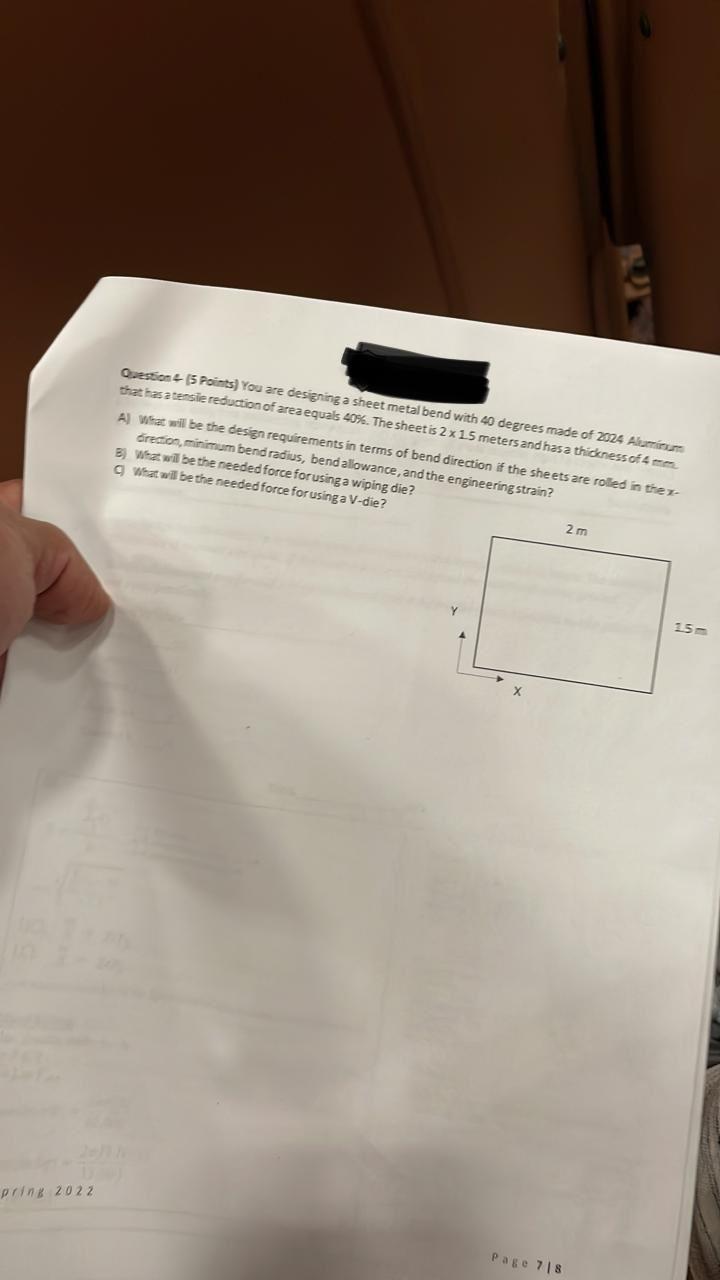 Pring 2022 Question 4 5 Points You Are Designing A Sheet Metal Bend With 40 Degrees Made Of 2024 Aluminum That Has A T 1