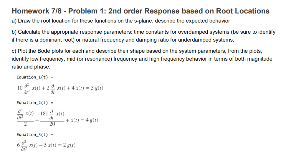 Homework 7 8 Problem 1 2nd Order Response Based On Root Locations A Draw The Root Location For These Functions On Th 1