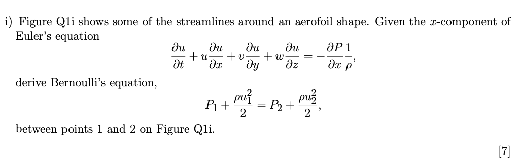 I Figure Qli Shows Some Of The Streamlines Around An Aerofoil Shape Given The X Component Of Euler S Equation Ju Ju Ju 1
