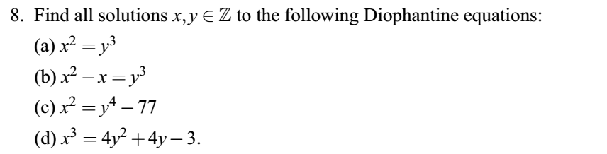 8 Find All Solutions X Y Z To The Following Diophantine Equations A X Y B X X Y C X Y 77 D X 1