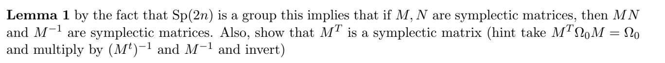 Lemma 1 By The Fact That Sp 2n Is A Group This Implies That If M N Are Symplectic Matrices Then Mn And M Are Symple 1
