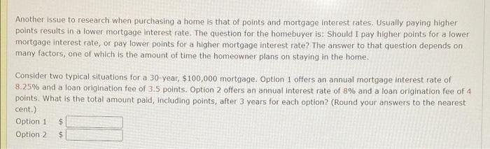 Another Issue To Research When Purchasing A Home Is That Of Points And Mortgage Interest Rates Usually Paying Higher Po 1