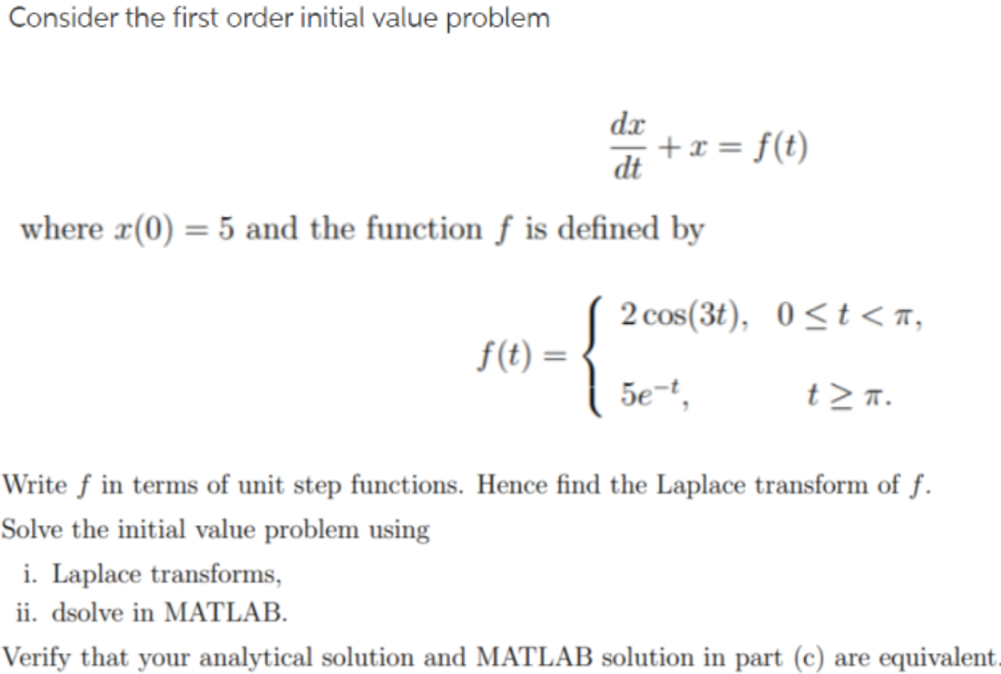 Consider The First Order Initial Value Problem Dx X F T Dt Where X 0 5 And The Function F Is Defined By 2 Cos 3t 1