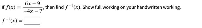 If F X F X 6x 9 Then Find F X Show Full Working On Your Handwritten Working 4x 7 1