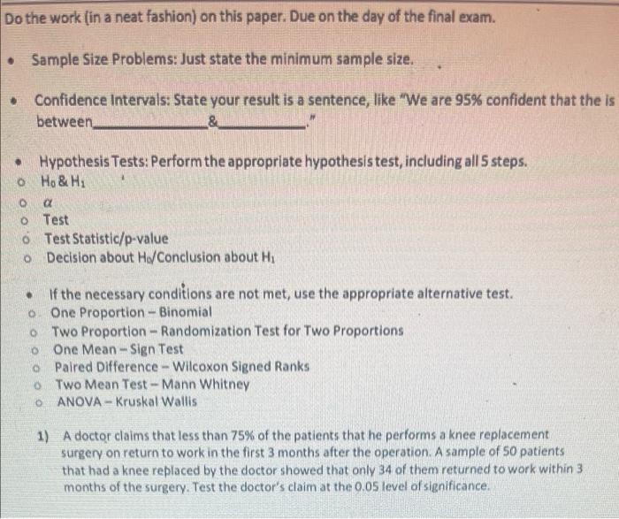 Do The Work In A Neat Fashion On This Paper Due On The Day Of The Final Exam Sample Size Problems Just State The 1