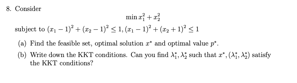 8 Consider Min X X Subject To X 1 X 1 1 X 1 X 1 1 A Find The Feasible Set Optima 1