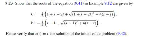 9 23 Show That The Roots Of The Equation 9 41 In Example 9 12 Are Given By K 1 S 2t 1 S 21 4 S 1 S 1