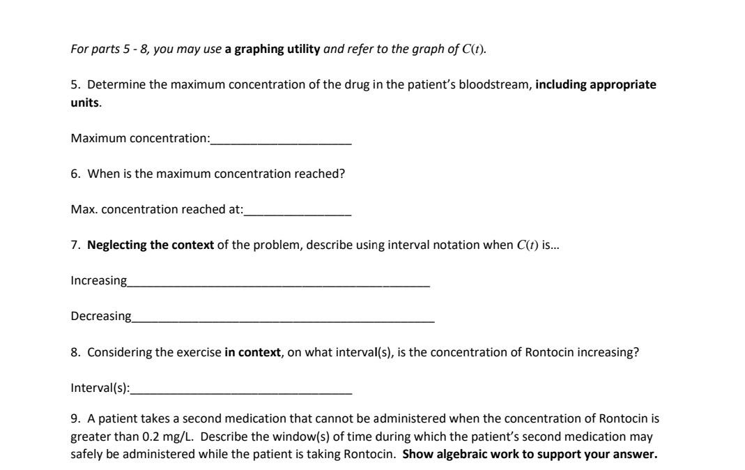 For Parts 5 8 You May Use A Graphing Utility And Refer To The Graph Of C T 5 Determine The Maximum Concentration O 1