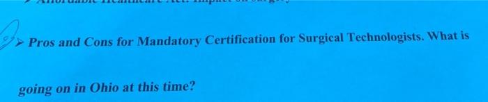 Pros And Cons For Mandatory Certification For Surgical Technologists What Is Pros And Cons For Mandatory Certification 1