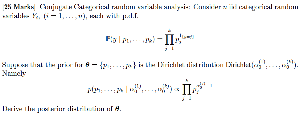 25 Marks Conjugate Categorical Random Variable Analysis Consider N Iid Categorical Random Variables Yi I 1 N 1