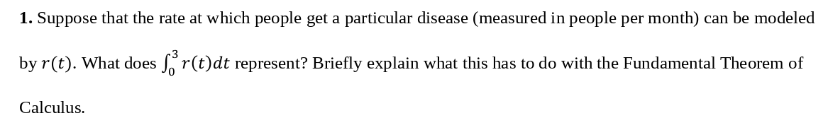 1 Suppose That The Rate At Which People Get A Particular Disease Measured In People Per Month Can Be Modeled By R T 1