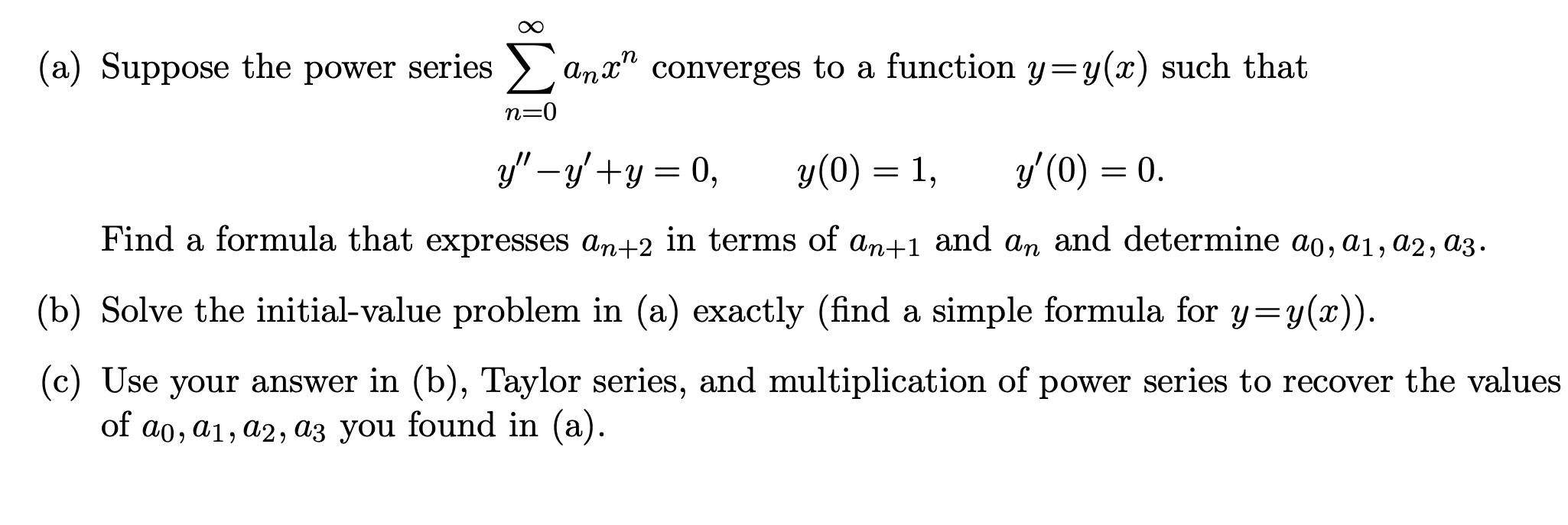 N A Suppose The Power Series And Converges To A Function Y Y X Such That N 0 Y Y Y 0 Y 0 1 Y 0 0 Find 1
