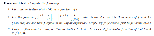 Exercise 1 5 2 Compute The Following 1 Find The Derivative Of Sin Ta As A Function Of T A 2 For The Formula F 244 1
