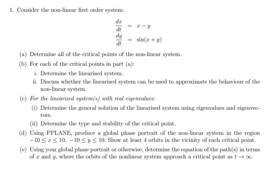 1 Consider The Non Linear First Order System Dx X Y Dt Dy Sin X Y Dt A Determine All Of The Critical Points O 1