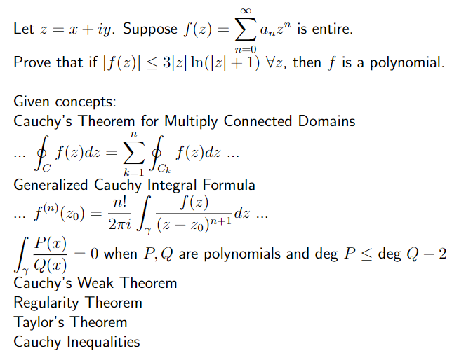 Let Z X Iy Suppose F 2 Anz Is Entire N 0 Prove That If F Z 3 Z Ln Z 1 Vz Then F Is A Polynomial Given Con 1