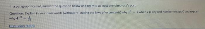 In A Paragraph Format Answer The Question Below And Reply To At Least One Classmate S Post Question Explain In Your O 1