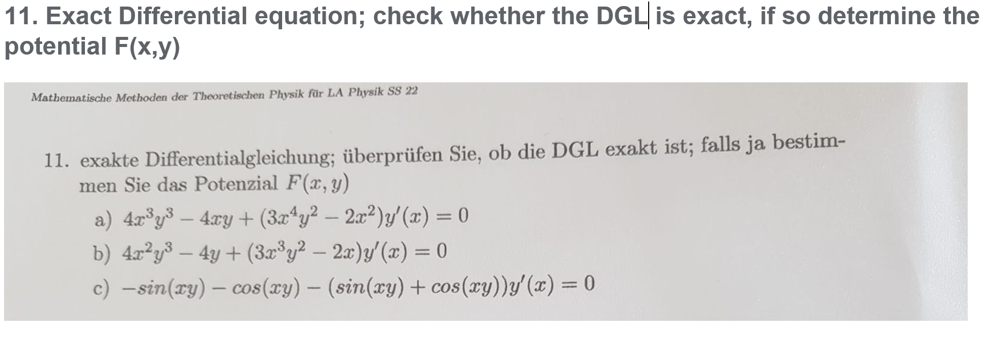 11 Exact Differential Equation Check Whether The Dgl Is Exact If So Determine The Potential F X Y Mathematische Meth 1