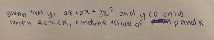 Given That Y 48 37 2 When Alck Find The Value Of And Y Co Only Pand K 1