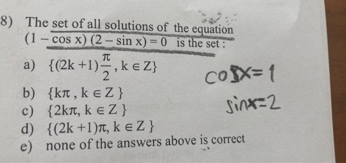 8 The Set Of All Solutions Of The Equation 1 Cos X 2 Sin X 0 Is The Set Tc A 2k 1 Ke Z B Kt Ke Z 1