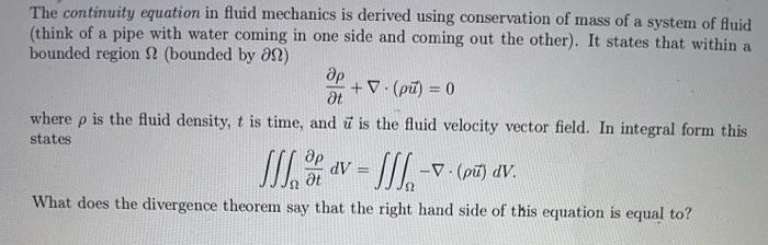 The Continuity Equation In Fluid Mechanics Is Derived Using Conservation Of Mass Of A System Of Fluid Think Of A Pipe W 1