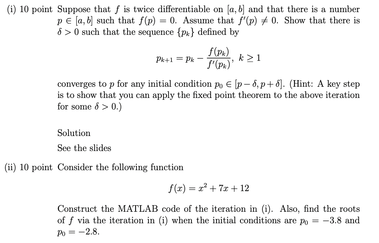 I 10 Point Suppose That F Is Twice Differentiable On A B And That There Is A Number P A B Such That F P 0 1