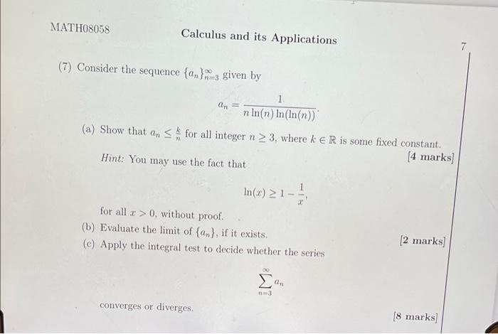 Math08058 Calculus And Its Applications 7 Consider The Sequence An 3 Given By 1 An N In N In In N A Show Tha 1