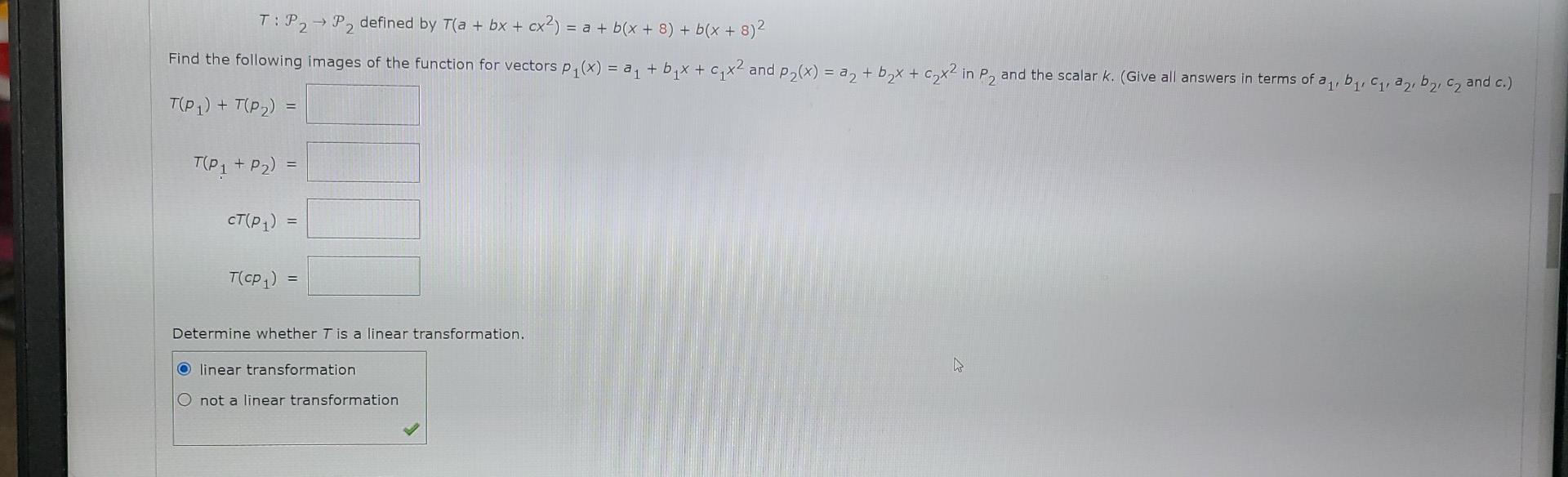 T P2 P2 Defined By T A Bx Cx A B X 8 B X 8 Find The Following Images Of The Function For Vectors P 1