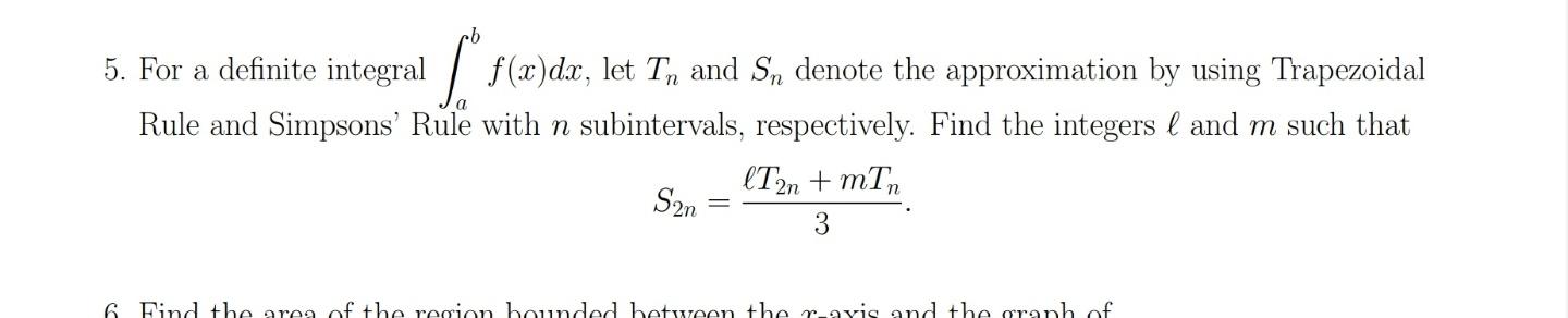 5 For A Definite Integral F X Da Let T And S Denote The Approximation By Using Trapezoidal Rule And Simpsons Rule 1