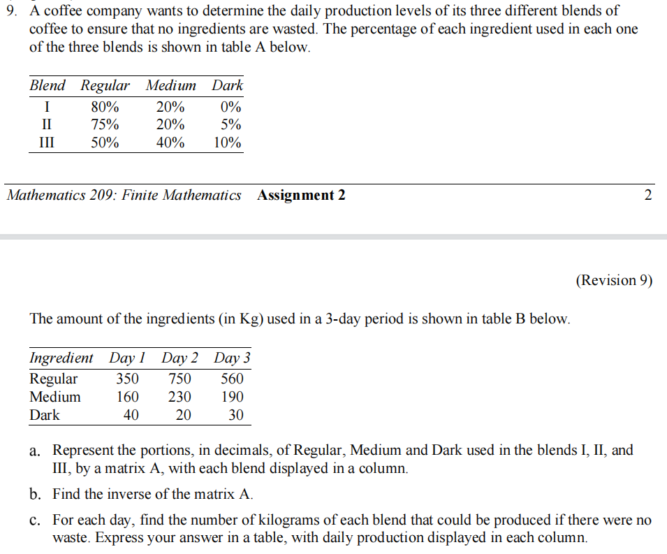 9 A Coffee Company Wants To Determine The Daily Production Levels Of Its Three Different Blends Of Coffee To Ensure Tha 1