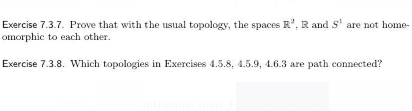 Exercise 7 3 7 Prove That With The Usual Topology The Spaces R R And S Are Not Home Omorphic To Each Other Exerci 1