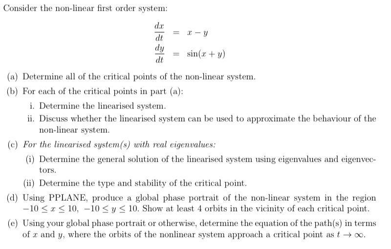 Consider The Non Linear First Order System Dx X Y D T Dy Sin X Y Dt A Determine All Of The Critical Points Of Th 1