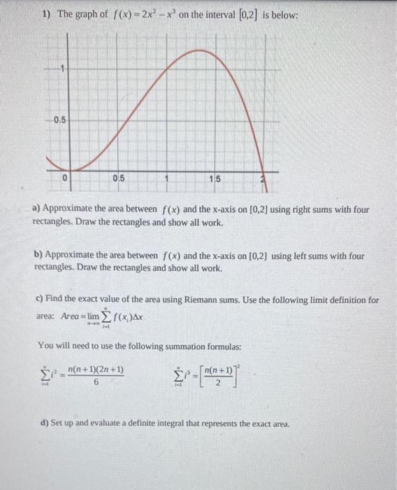 1 The Graph Of F X 2x X On The Interval 0 2 Is Below 0 5 0 5 15 A Approximate The Area Between F X And The X Axi 1