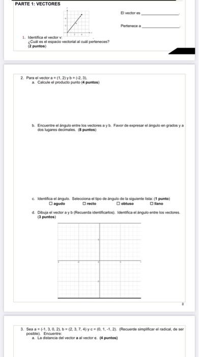 What Is The Vector Space To Which You Belong 2 For The Vector A 1 2 And B 2 3 A Calculate The Dot Product 2