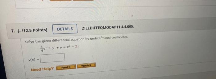 Details Zilldiffeqmodap11 4 4 005 Solve The Given Differential Equation By Undetermined Coefficients Y Y Y X 3x Y X 1