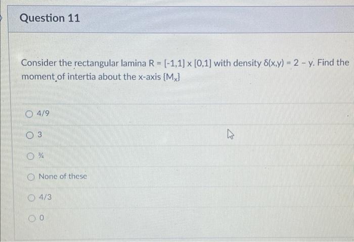Question 10 8 Pts Find The Volume Of The Solid Bounded By Z 2x 2y And The Rectangle R 0 4 X 0 2 53 48 All A 2