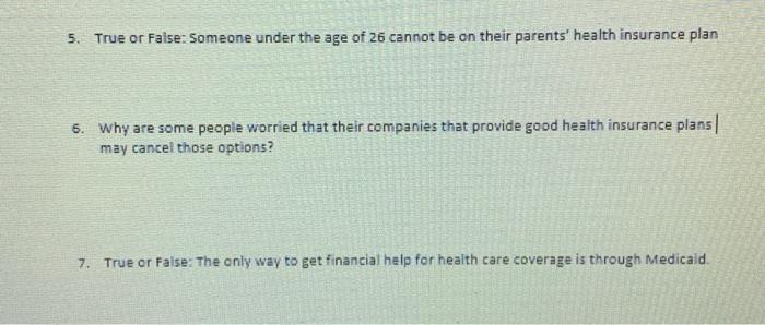 5 True Or False Someone Under The Age Of 26 Cannot Be On Their Parents Health Insurance Plan 6 Why Are Some People W 1