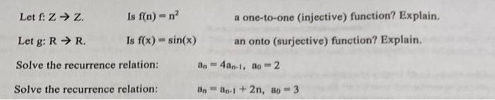 Is F N N Is F X Sin X Let F Zz Let G Rr Solve The Recurrence Relation Solve The Recurrence Relation A One To 1