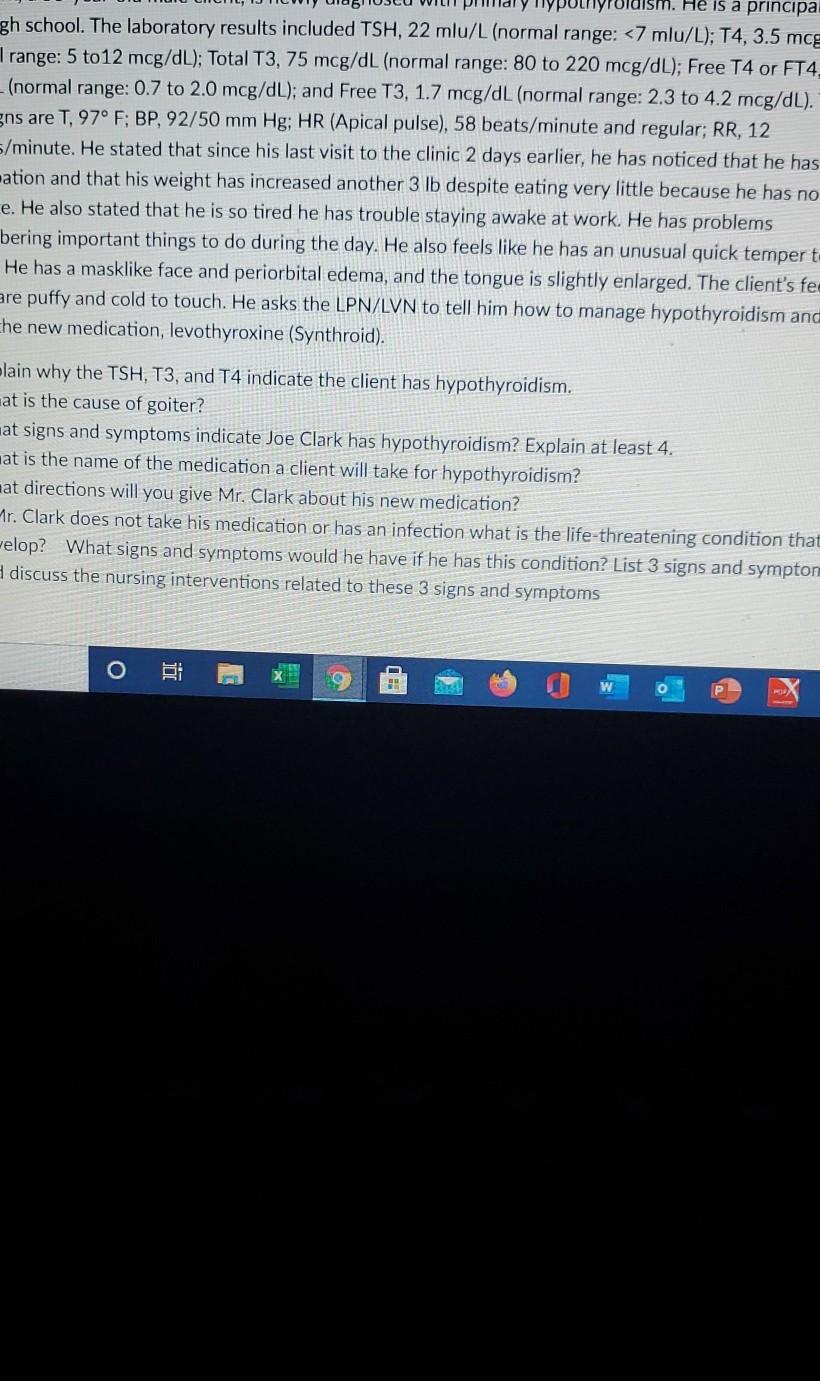 Dism He Is A Principal Gh School The Laboratory Results Included Tsh 22 Mlu L Normal Range 7 Mlu L T4 3 5 Mcg I 1